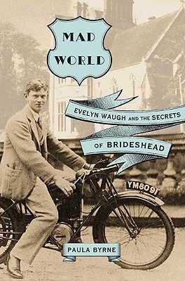 Mad World: Evelyn Waugh y los secretos de Brideshead