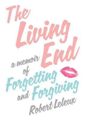 El Fin Viviente: Una Memoria de Olvidar y Perdonar