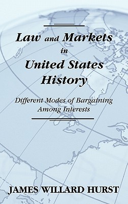 Ley y mercados en la historia de Estados Unidos: Diferentes modos de negociación entre intereses.