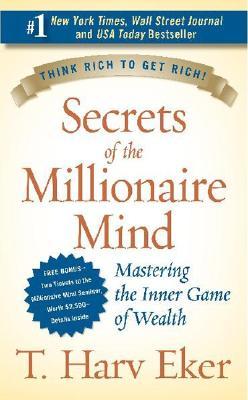 Secretos de la mente millonaria: dominar el juego interior de la riqueza