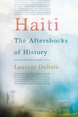 Haití: Las réplicas de la historia
