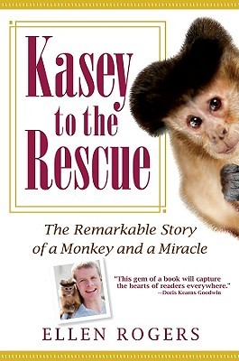 Kasey al rescate: la historia notable de un mono y de un milagro