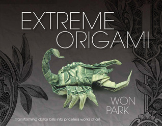 Extreme Origami: transformar los billetes de dólar en obras de arte inestimables