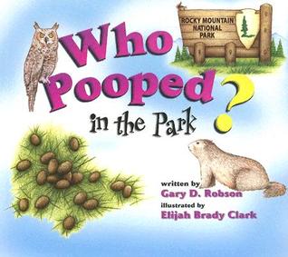 ¿Quién Pooped en el parque? Parque Nacional de las Montañas Rocosas: Scats and Tracks for Kids