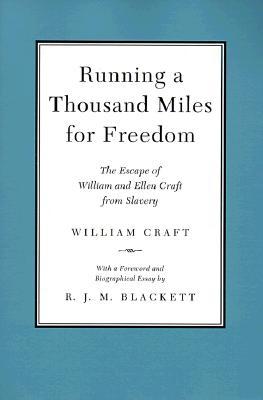 Corriendo mil millas para la libertad: La huida de William y Ellen Craft de la esclavitud