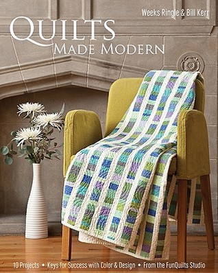 Quilts Made Modern: 10 proyectos, claves para el éxito con color y diseño, del Estudio Funquilts