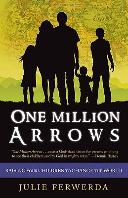 Un millón de flechas: criar a sus hijos para cambiar el mundo