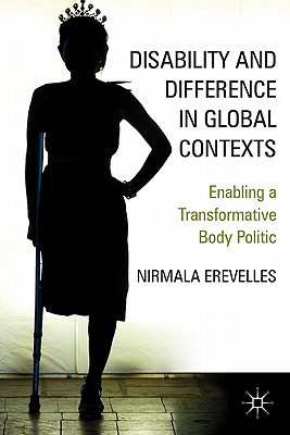 Discapacidad y Diferencia en los Contextos Globales: Habilitar un Organismo Transformativo