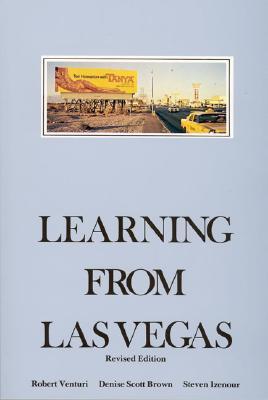 Aprendiendo de Las Vegas: El simbolismo olvidado de la forma arquitectónica