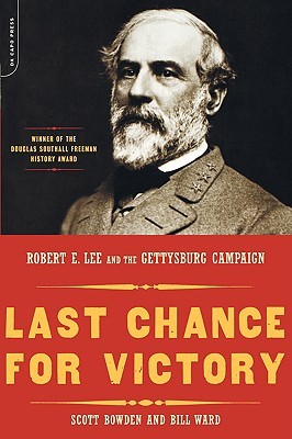Última oportunidad para la victoria: Robert E. Lee y la campaña de Gettysburg