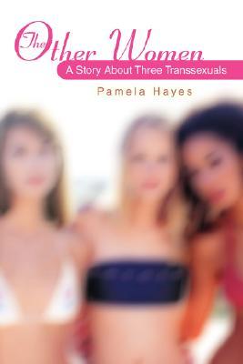 Las otras mujeres: una historia sobre tres transexuales