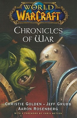 Crónicas de la guerra (Warcraft # 4; World of Warcraft, # 2-4)