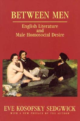 Entre Hombres: Literatura Inglesa y Deseo Homosocial Masculino