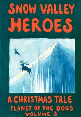 Snow Valley Heroes un cuento de Navidad