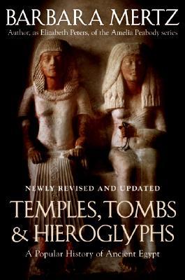 Templos, tumbas y jeroglíficos: una historia popular del antiguo Egipto