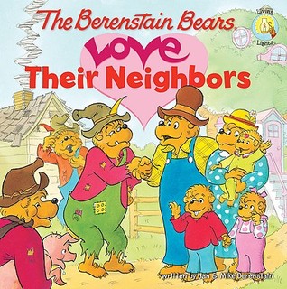 Los osos de Berenstain aman a sus vecinos