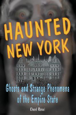 Nueva York encantada: fantasmas y extraños fenómenos del estado del imperio