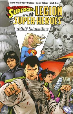 Supergirl y la Legión de Super-Héroes, Vol. 4: Educación de Adultos