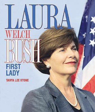Laura Welch Bush: Primera Dama