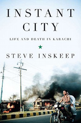 Ciudad Instantánea: La vida y la muerte en Karachi