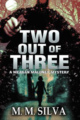 Dos de cada tres (Meagan Maloney Mystery, # 1)