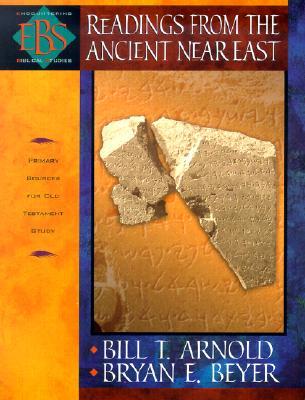 Lecturas del Antiguo Cercano Oriente: Fuentes Primarias para el Estudio del Antiguo Testamento