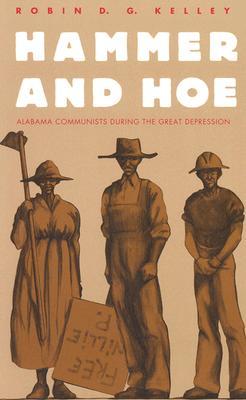 Hammer and Hoe: Los comunistas de Alabama durante la Gran Depresión