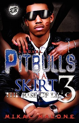Pitbulls en una falda 3-The Rise of Lil C