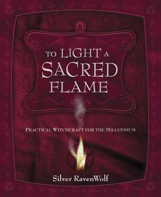 Para encender una Llama Sagrada: La Brujería Práctica para el Milenio