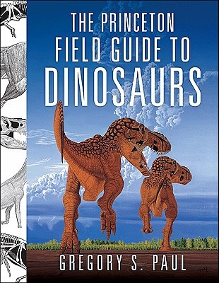 La guía de campo de Princeton a los dinosaurios