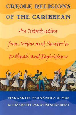 Religiones criollas del Caribe: una introducción desde Vodou y Santera a Obeah y Espiritismo