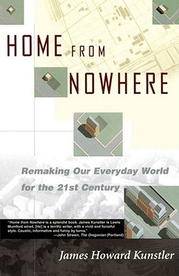 Home from Nowhere: Rehacer nuestro mundo cotidiano para el siglo XXI