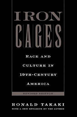 Jaulas de hierro: la raza y la cultura en la América del siglo 19