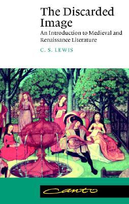 La Imagen Desechada: Una Introducción a la Literatura Medieval y Renacentista