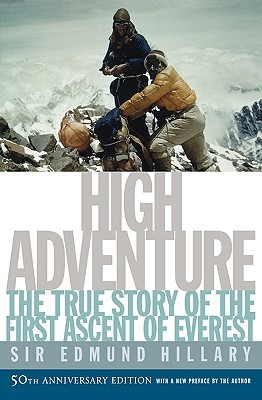 High Adventure: La verdadera historia del primer ascenso del Everest