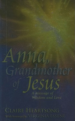 Anna, abuela de Jesús: un mensaje de sabiduría y amor