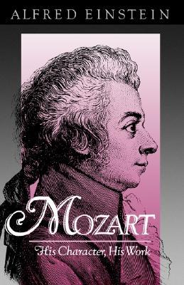 Mozart: su carácter, su obra