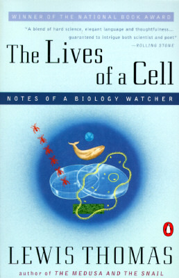 Las vidas de una célula: Notas de un observador de la biología