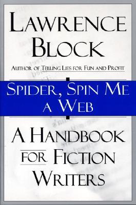 Spider, Spin Me A Web: un manual para escritores de ficción