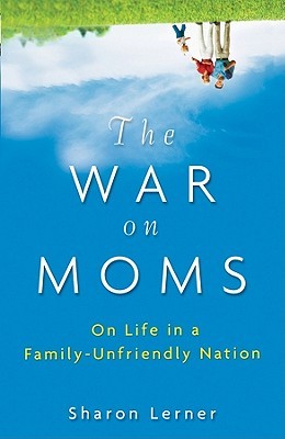La guerra contra las mamás: sobre la vida en una familia-nación hostil