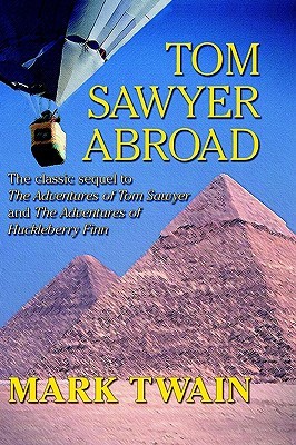 Tom Sawyer en el extranjero (Tom Sawyer y Huckleberry Finn, # 3)