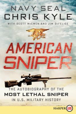 American Sniper: La autobiografía del francotirador más letal de la historia militar estadounidense