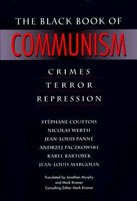 El Libro Negro del Comunismo: Crímenes, Terror, Represión
