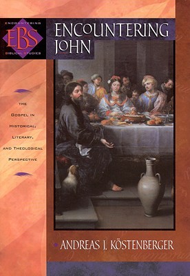 Encuentro con Juan: El Evangelio en perspectiva histórica, literaria y teológica