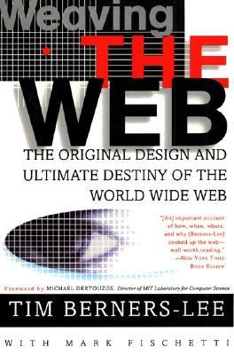Tejiendo la Web: El diseño original y el destino final de la World Wide Web