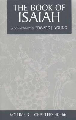 E. Young Comentario: El Libro de Isaías (3 Vol. Set)