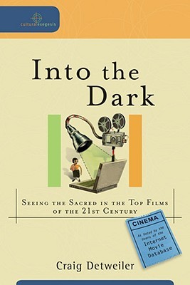 Into the Dark: Viendo lo sagrado en las mejores películas del siglo XXI