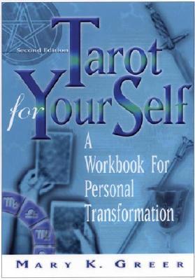 Tarot para tu yo: Un libro para la transformación personal