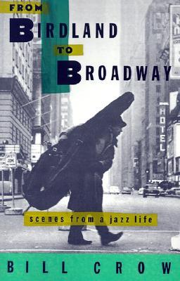De Birdland a Broadway: escenas de una vida de jazz