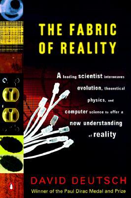 La tela de la realidad: la ciencia de los universos paralelos - y sus implicaciones